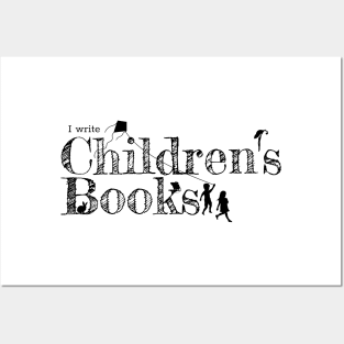 I write Children's Books Posters and Art